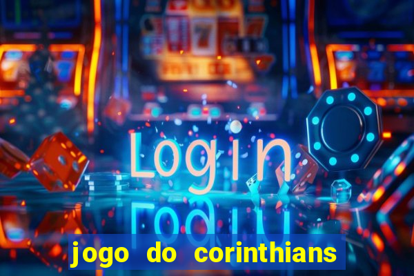 jogo do corinthians multi canais